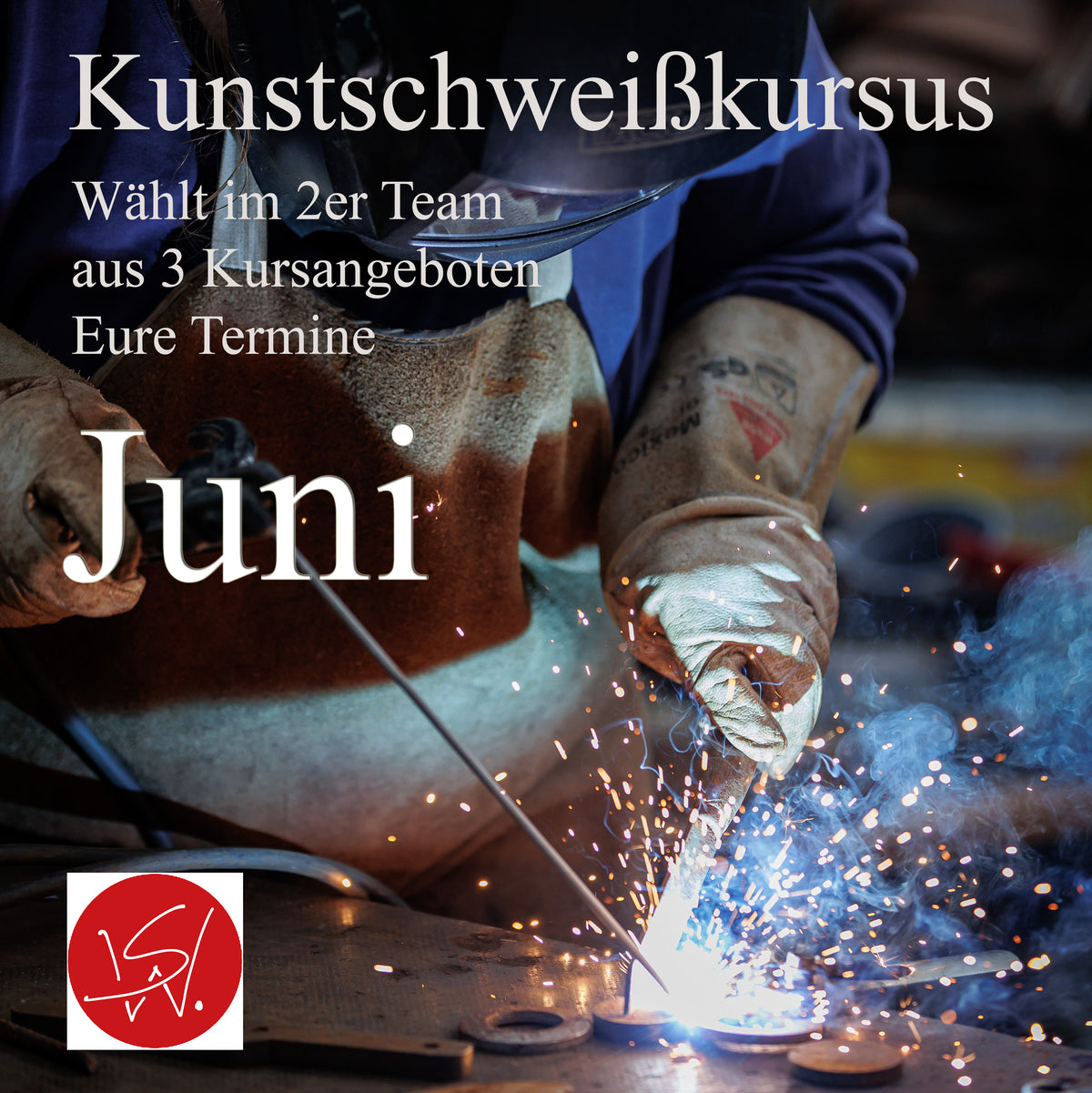 Kunstschweißkurs Juni 2027 – Im Einzel- oder 2er Team | 12×60 Min. im Atelier