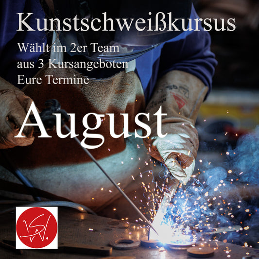 Kunstschweißkurs August 2027 – Im Einzel- oder 2er Team | 12×60 Min. im Atelier