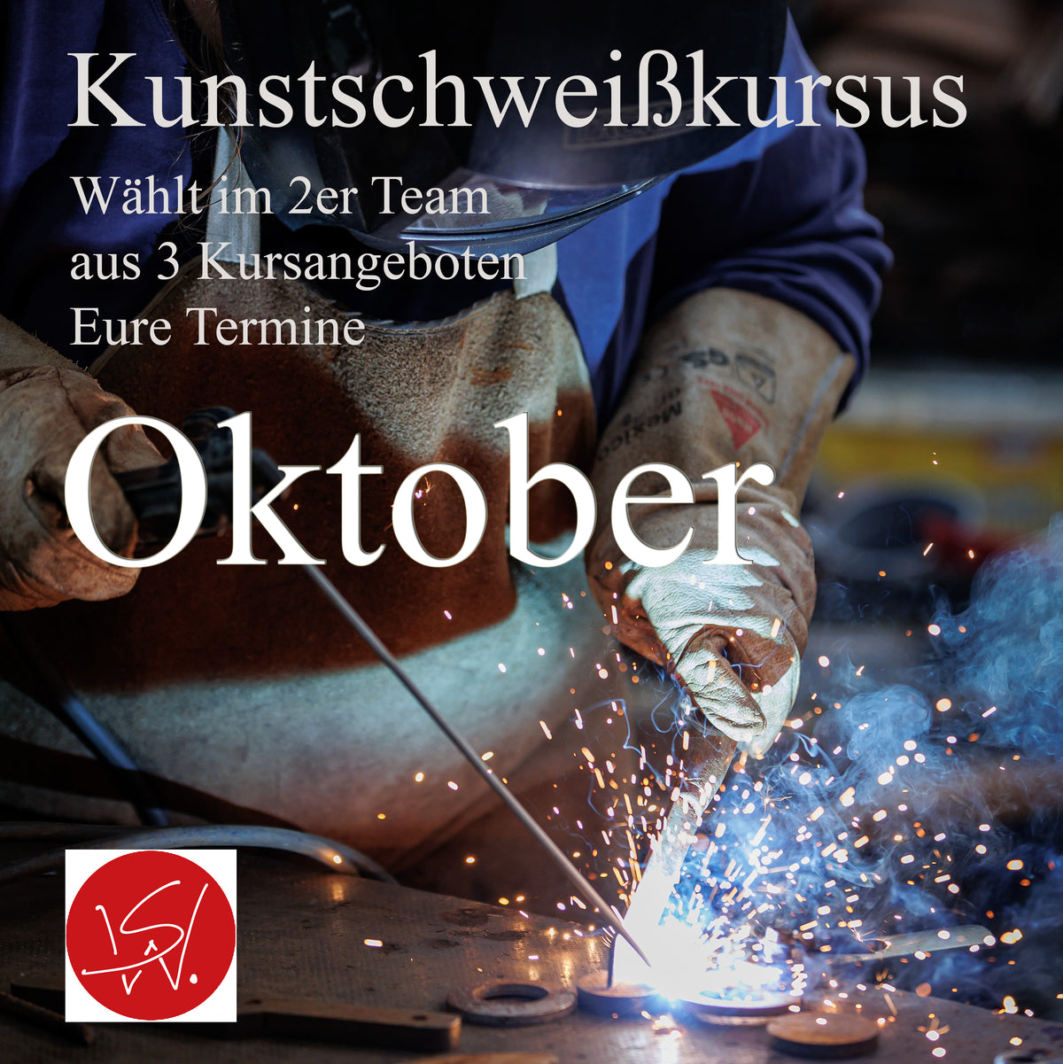 Kunstschweißkurs Oktober 2027 – Im Einzel- oder 2er Team | 12×60 Min. im Atelier